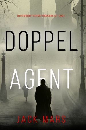 [Tyler Wolf 01] • Doppelagent